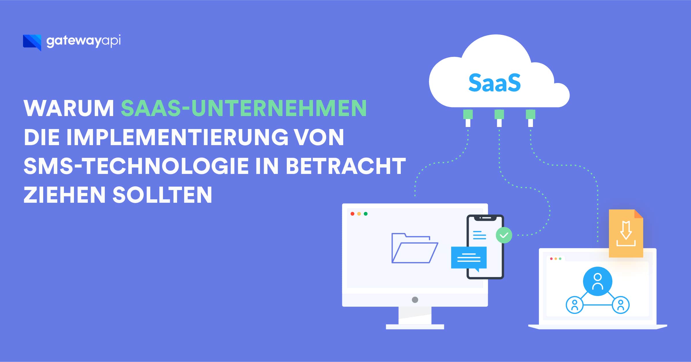 Warum SaaS-Unternehmen die Implementierung von SMS-Technologie in Betracht ziehen sollten