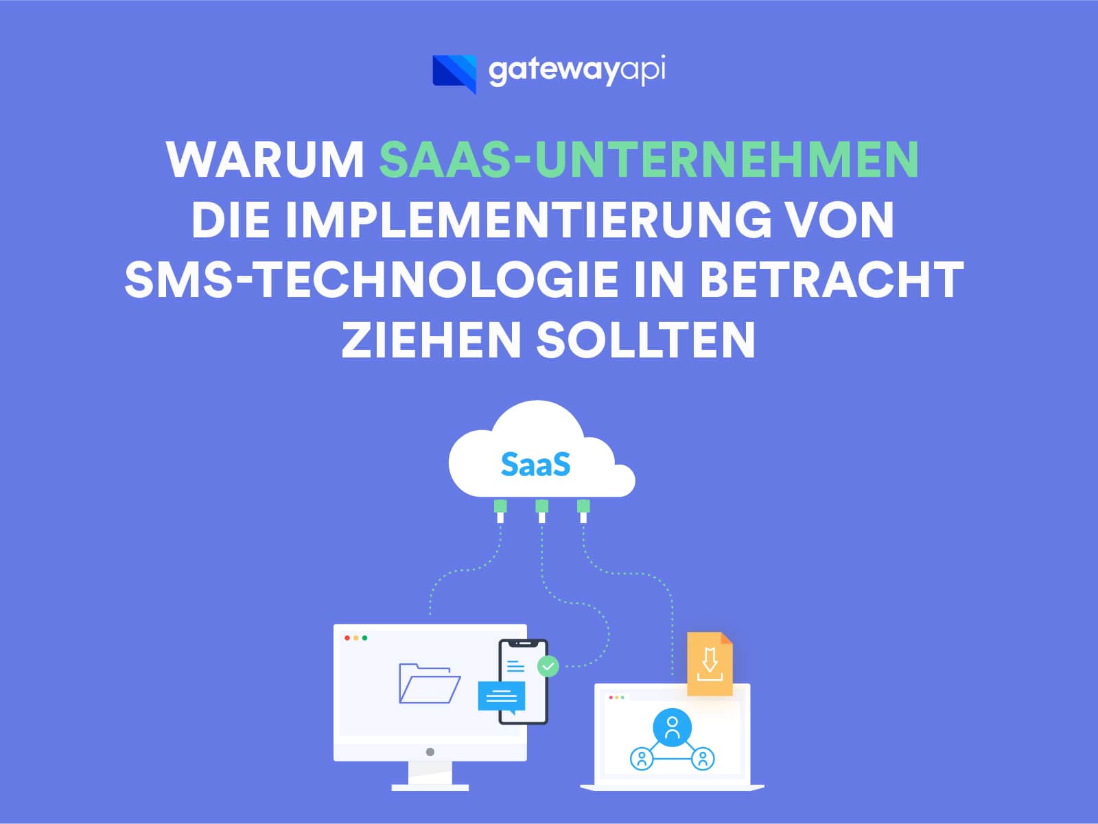 Warum SaaS-Unternehmen die Implementierung von SMS-Technologie in Betracht ziehen sollten